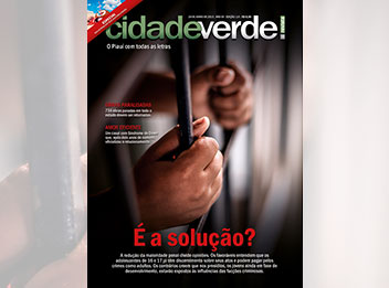 Revista Cidade Verde discute redução da maioridade penal no Brasil