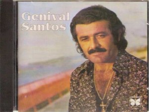 Genival Santos embalou muita gente com as suas músicas romanticas