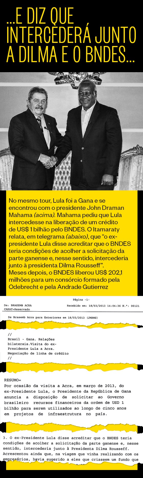 ...e diz que intercederá junto a dilma e o bndes... (Foto: Ricardo Stuckert)